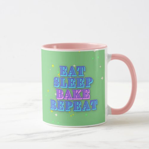 Eat Sleep Bake Repeat Coffee Mug