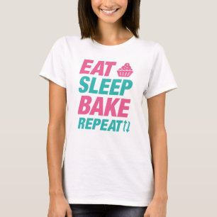 Eat Sleep Bake Repeat T-Shirt