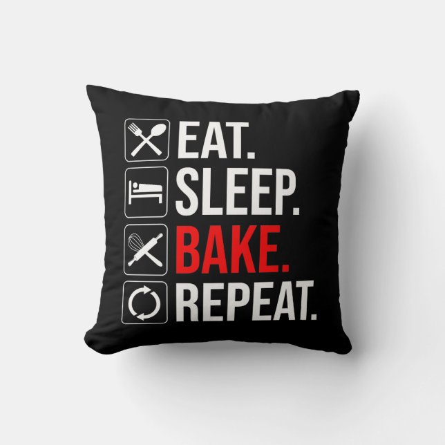 Eat. Sleep. Bake. Repeat Throw Pillow (Front)