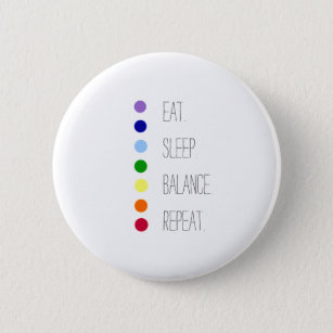 Eat Sleep Balance Simple Chakra Design  Button