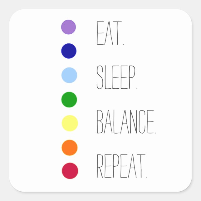 Eat Sleep Balance Simple Chakra Design  Square Sticker (Front)