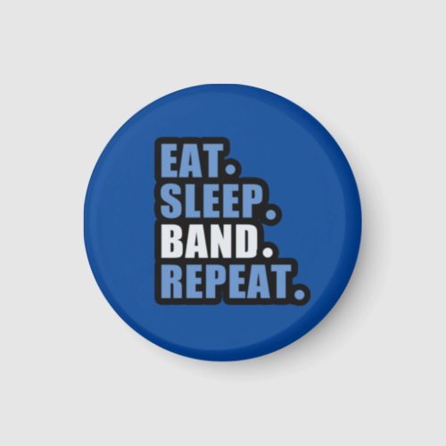 Eat Sleep Band Repeat Magnet