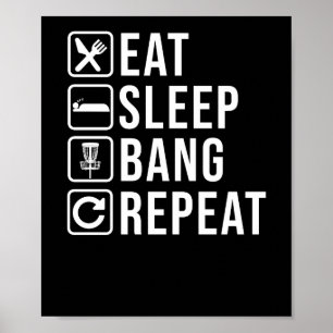 Eat Sleep Bang Repeat Disk Golf Golfer Frisbee Poster