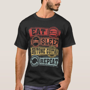 Eat Sleep Baritone guitar Repeat T-Shirt