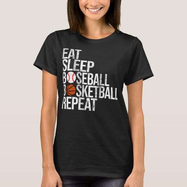 Eat Sleep Baseball Basketball Repeat Funny Ball T-Shirt (Front)