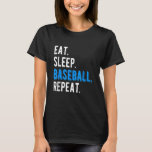 Eat Sleep Baseball Cool Player Coach Fan Cool Funn T-Shirt
