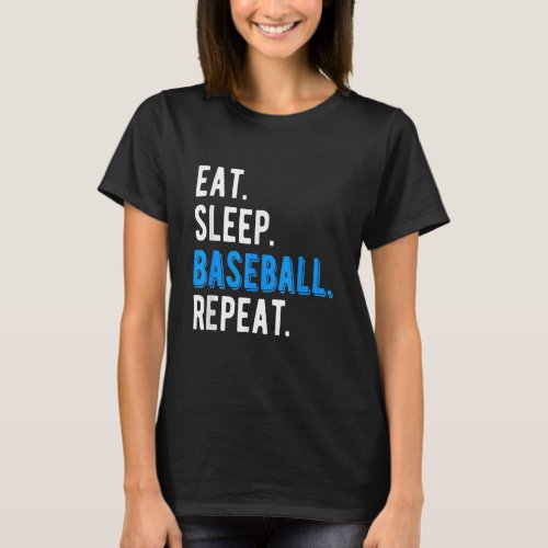 Eat Sleep Baseball Cool Player Coach Fan Cool Funn T_Shirt