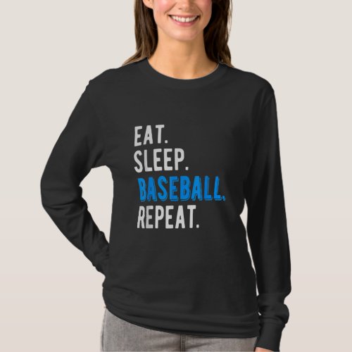 Eat Sleep Baseball Cool Player Coach Fan Cool Funn T_Shirt