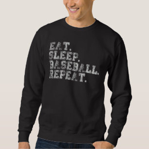 Eat Sleep Baseball Repeat Baseball Player Basebal Sweatshirt