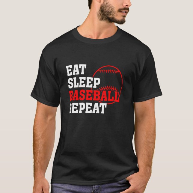 Eat Sleep Baseball Repeat Baseball Player Baseball T-Shirt (Front)