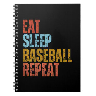EAT SLEEP BASEBALL REPEAT NOTEBOOK