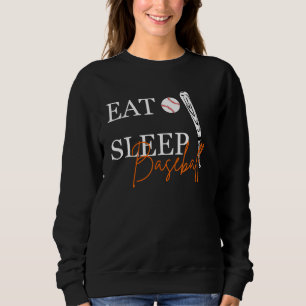 Eat Sleep Baseball Repeat  Passionate Baseball Pla Sweatshirt