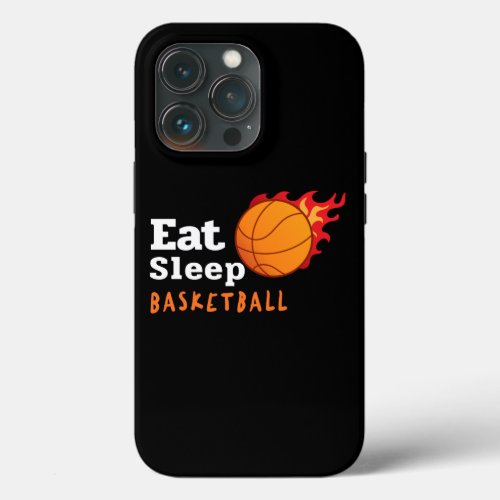 Eat Sleep Basketball iPhone 13 Pro Case