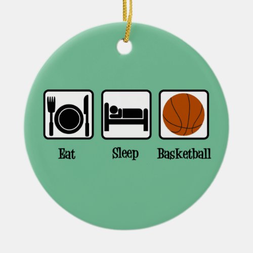 Eat Sleep Basketball Ceramic Ornament