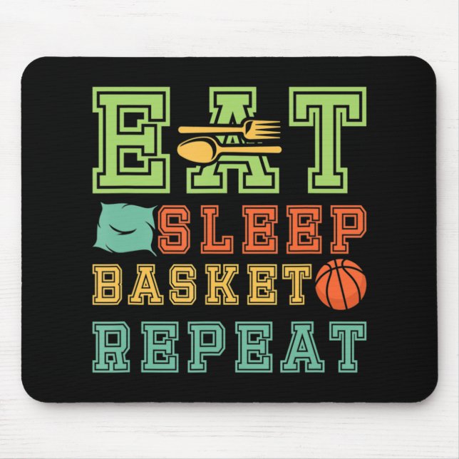 Eat. Sleep Basketball Repeat Awesome Basketball Fa Mouse Pad (Front)