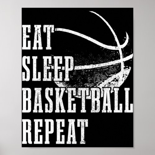 Eat Sleep Basketball Repeat Basketball Player Coac Poster