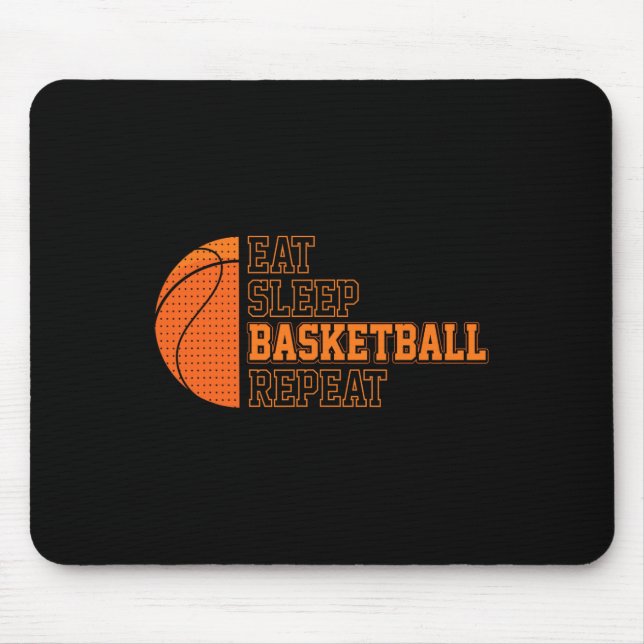 Eat. Sleep. Basketball. Repeat. Basketball Player  Mouse Pad (Front)