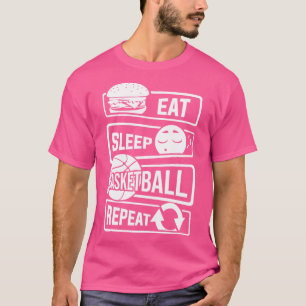 Eat Sleep Basketball Repeat BBall Ball Sports (2) T-Shirt
