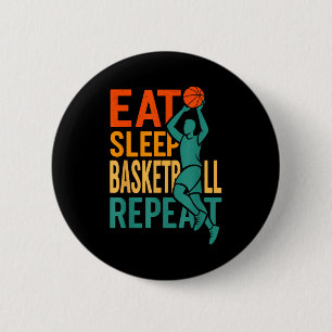 Eat sleep basketball repeat button