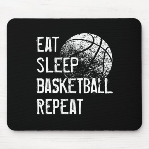 Eat Sleep Basketball Repeat  for Men Women Girls B Mouse Pad