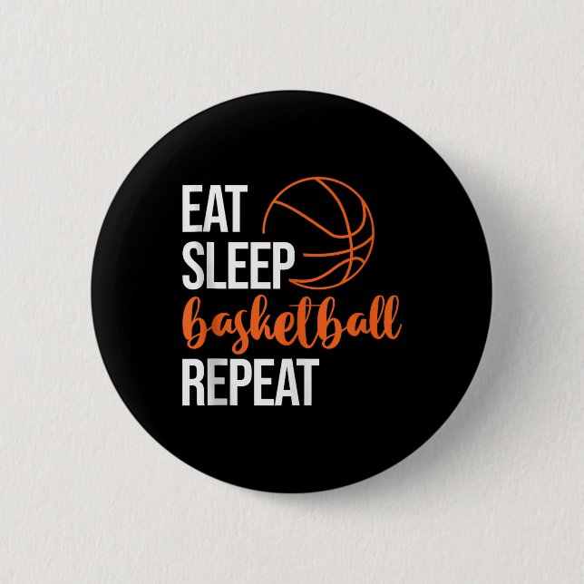 Eat Sleep Basketball Repeat Fun Sport Motivation D Button (Front)