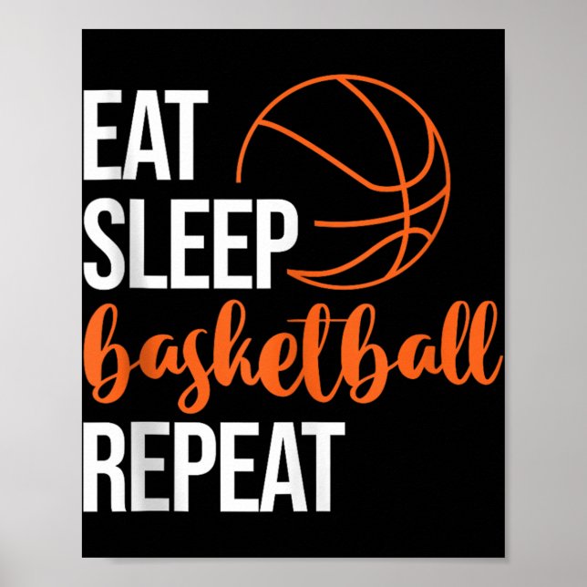 Eat Sleep Basketball Repeat Fun Sport Motivation D Poster (Front)