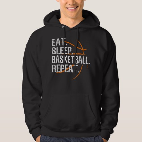 Eat Sleep Basketball Repeat _ Gift For Basketball  Hoodie