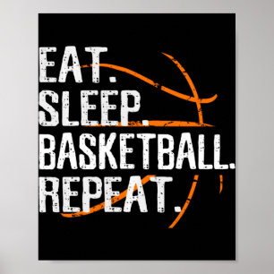 Eat Sleep Basketball Repeat - Gift For Basketball Poster