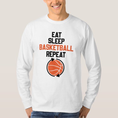 Eat Sleep Basketball Repeat Gift Idea Funny T_Shirt