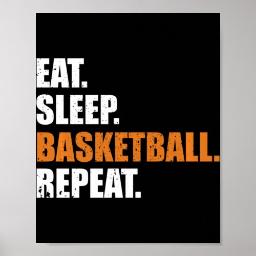 Eat Sleep Basketball Repeat Hoodie Poster