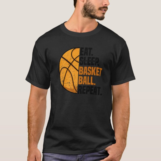 Eat Sleep Basketball Repeat I Court Basketballer B T-Shirt (Front)