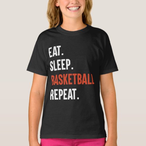 Eat Sleep Basketball Repeat Kids T_Shirts