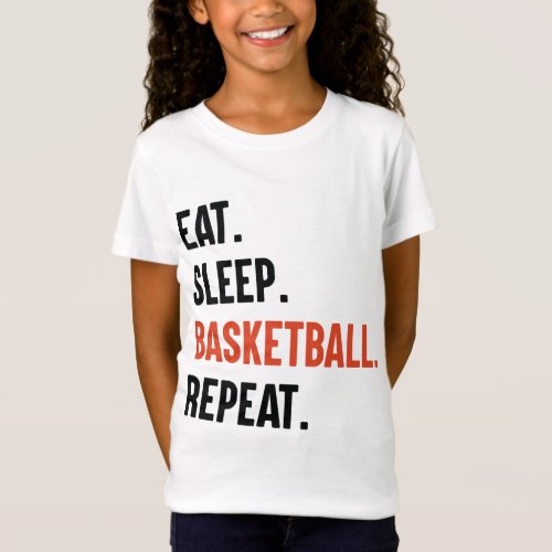 Eat Sleep Basketball Repeat Kids T_Shirts