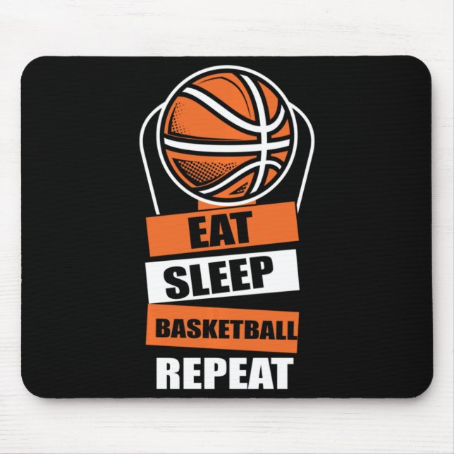Eat Sleep Basketball Repeat Player Coach Fans Love Mouse Pad (Front)
