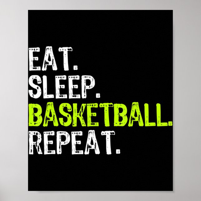 Eat Sleep Basketball Repeat Player Fun Cool Lover  Poster (Front)