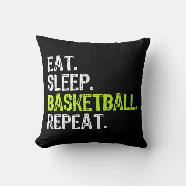 Eat Sleep Basketball Repeat Player Fun Cool Lover  Throw Pillow (Front)