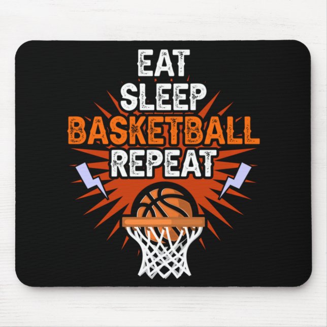Eat Sleep Basketball Repeat Player Gift Fun Basket Mouse Pad (Front)