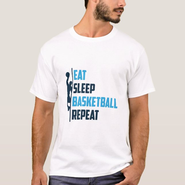 Eat sleep basketball repeat T-Shirt (Front)
