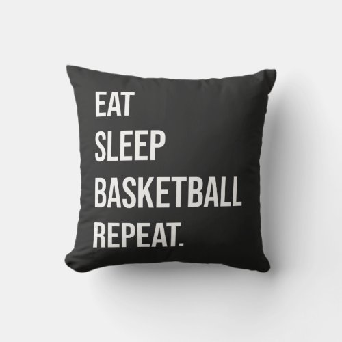 Eat sleep basketball repeat throw pillow