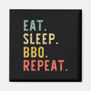 Eat Sleep Bbq Repeat Rbecue Rbeque Funny Vintage Magnet