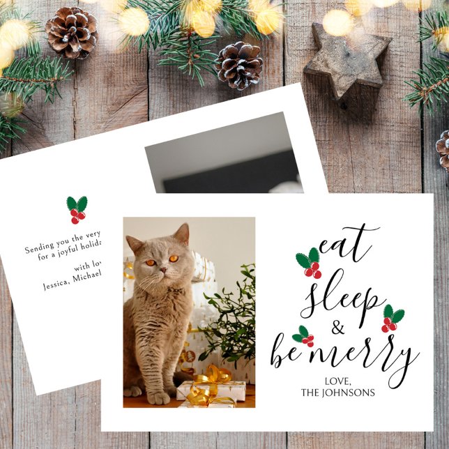 Eat Sleep Be Merry Pet Photo Christmas Holiday Card (cat, dog, dog owner, pets, pet photo, photo christmas, photo holiday, modern,elegant, script, holly)
