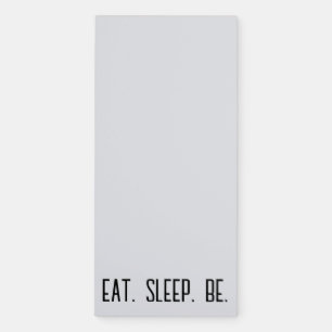 Eat. Sleep. Be. Notepad Minimalist Mindfulness