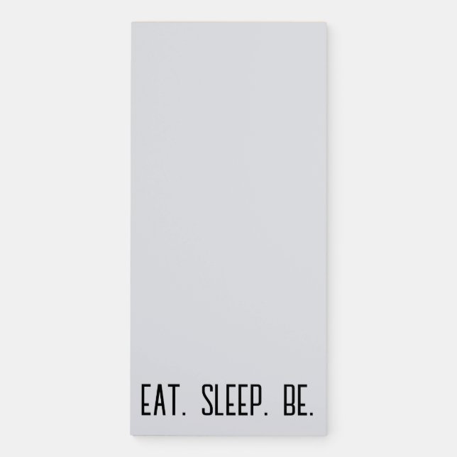 Eat. Sleep. Be. Notepad | Minimalist Mindfulness (Front)
