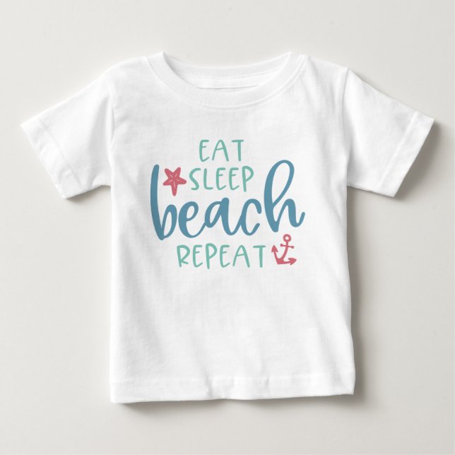 Eat Sleep Beach Repeat Anchor Star Fish Baby T-Shirt (Front)