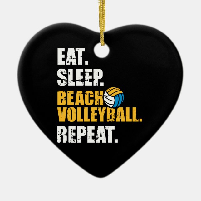 Eat sleep Beach volleyball repeat Ceramic Ornament (Front)