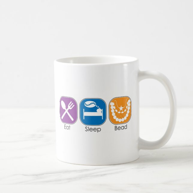 Eat Sleep Bead Coffee Mug (Right)