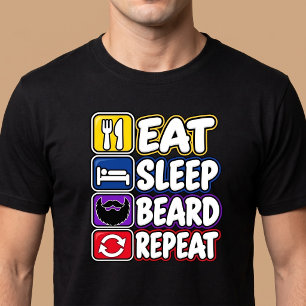 Eat Sleep Beard Repeat T-Shirt