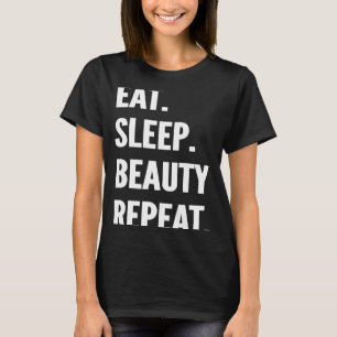 Eat Sleep Beauty Pageants Repeat Favorite Hobby T-Shirt