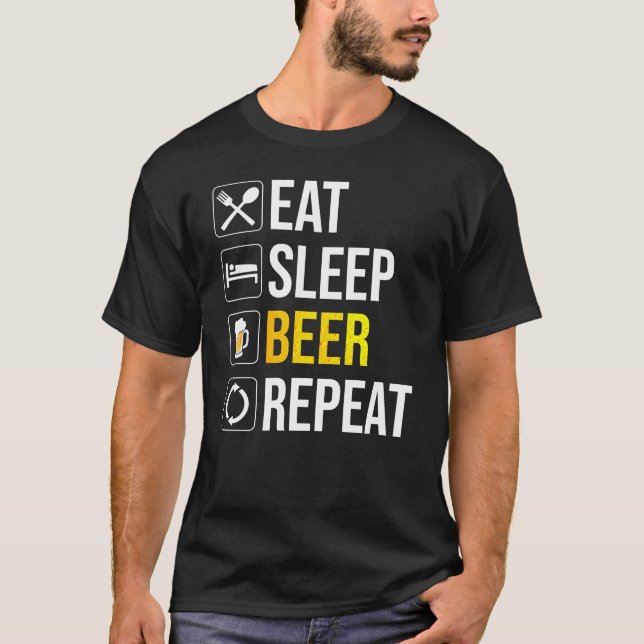 Eat Sleep Beer Repeat T-Shirt (Front)
