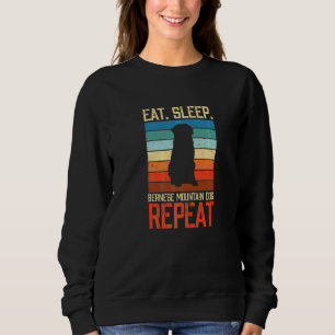 Eat Sleep Bernese Mountain Dog Repeat Vintage Dogs Sweatshirt
